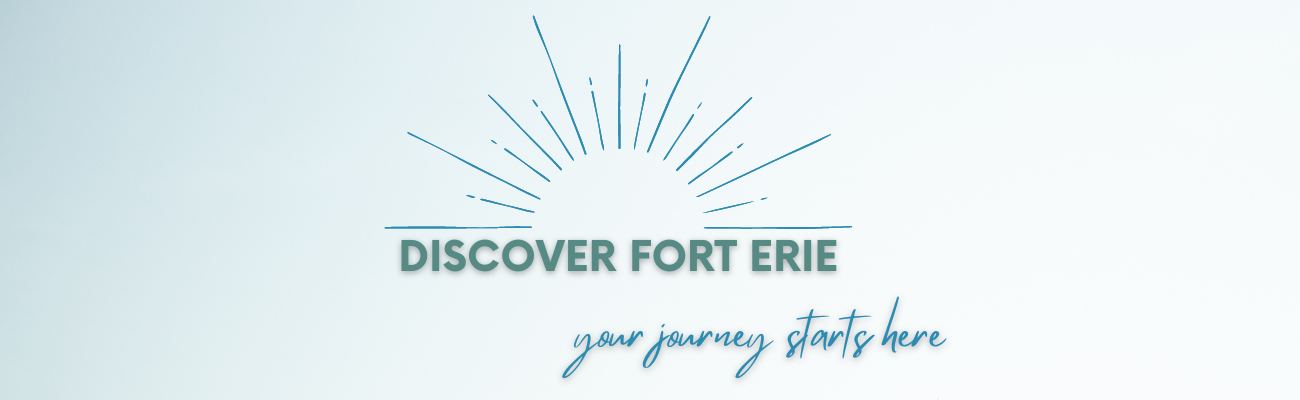 Discover Fort Erie - Your journey starts here